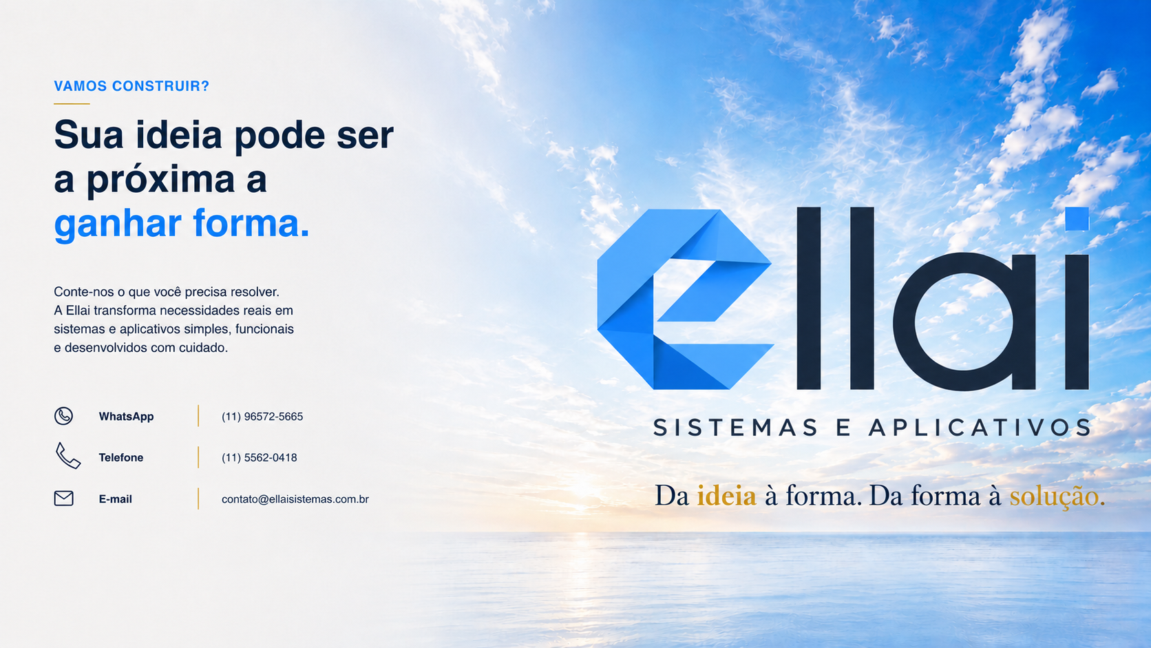 Contato Ellai — sua ideia pode ser a próxima a ganhar forma